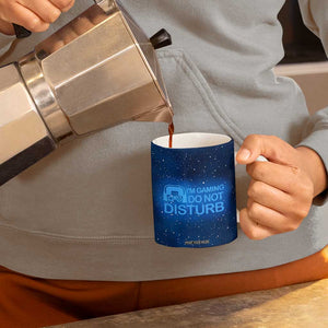 Gaming Gifts For Men Boys Coffee Mug Do Not Disturb Im Gaming Video Game Gamer TB10 Print Your Wear