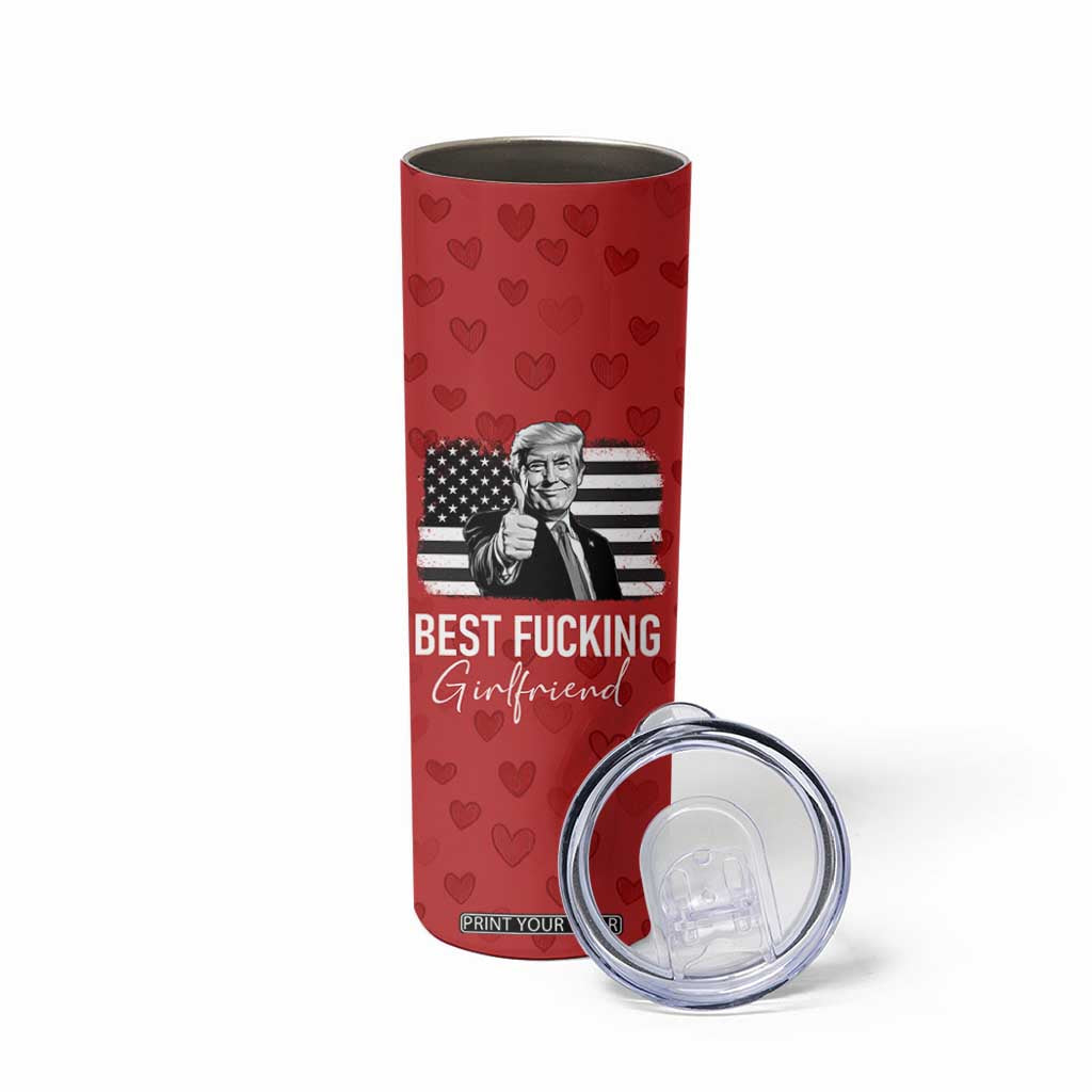 Funny Trump Valentines Day Gift For Girlfriend Skinny Tumbler Cute Anniversary Coffee Cup TB10 Print Your Wear