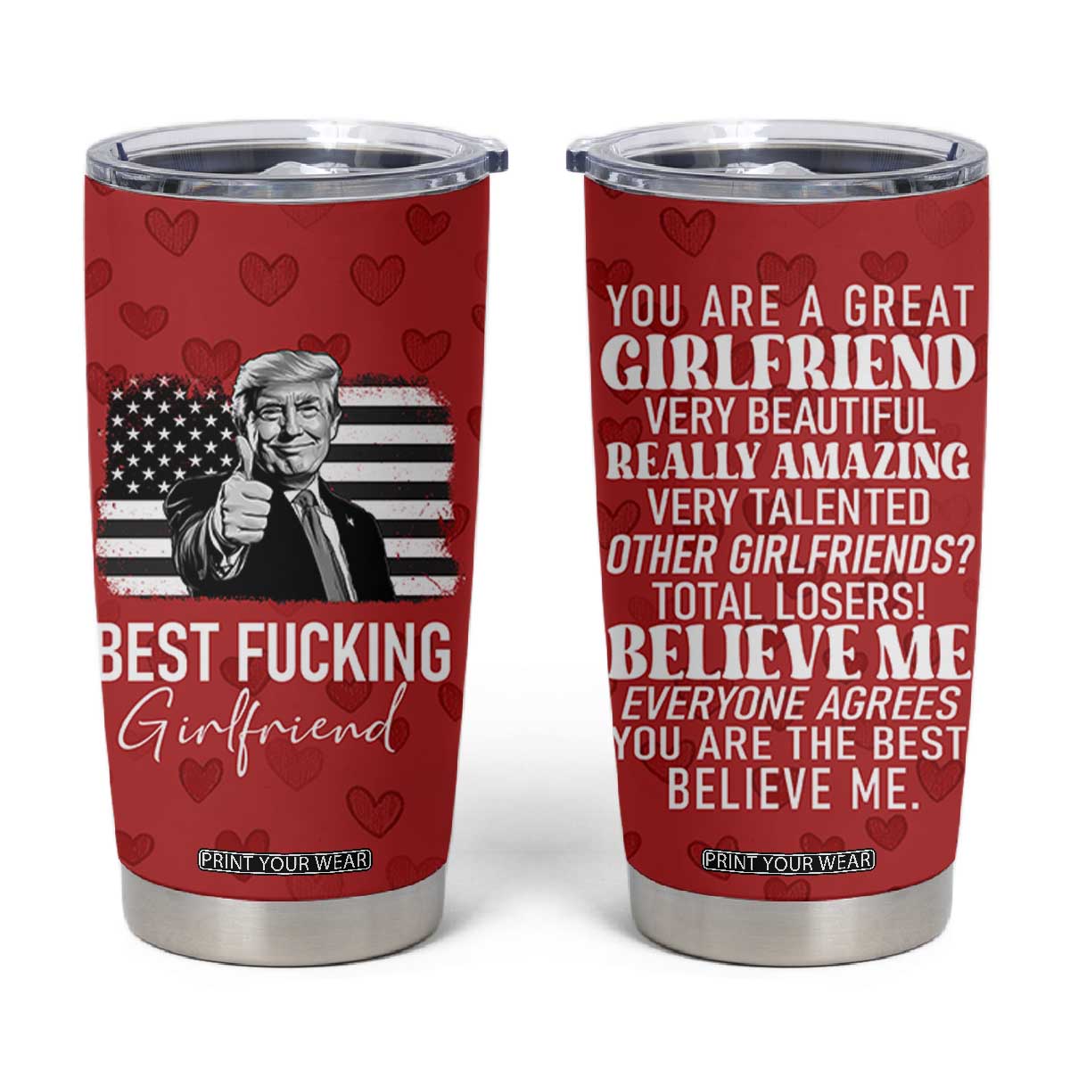 Funny Trump Valentines Day Gift For Girlfriend Tumbler Cup Cute Anniversary Coffee Cup TB10 Red Print Your Wear