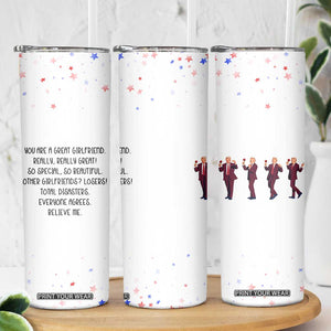 Funny Trump Valentines Gift For Girlfriend Skinny Tumbler Anniversary Valentines Day Birthday Romantic Gifts TB10 Print Your Wear
