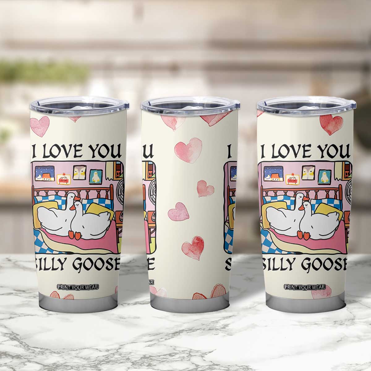 I Love You Silly Goose Tumbler Cup Cute Romantic Gift TB10 Print Your Wear