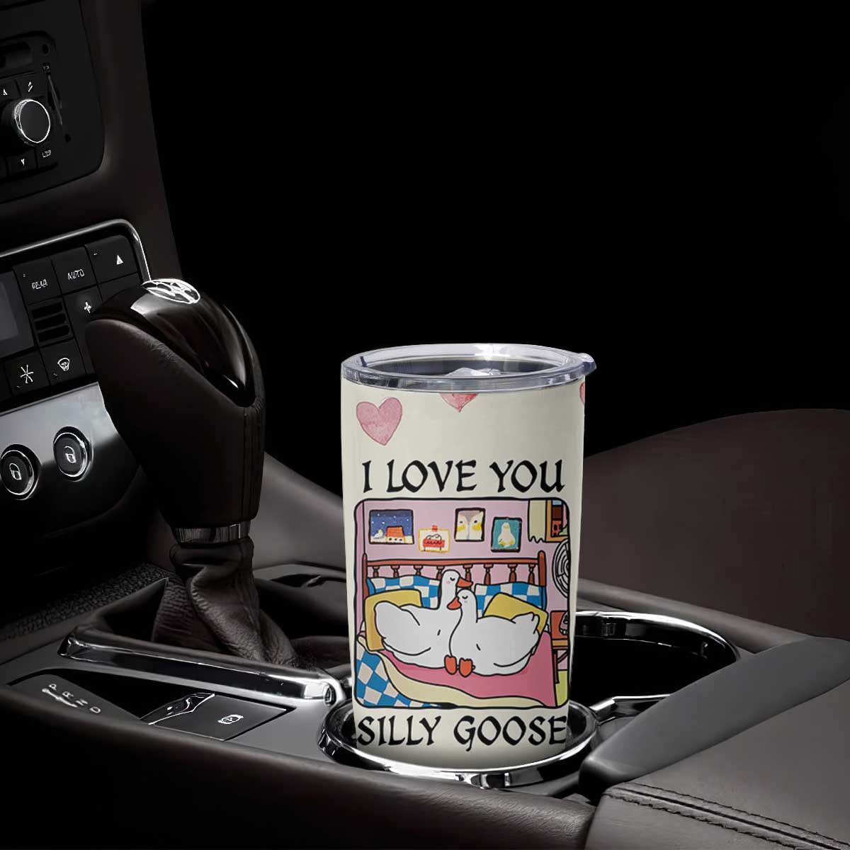 I Love You Silly Goose Tumbler Cup Cute Romantic Gift TB10 Print Your Wear