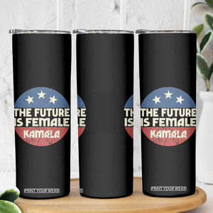 Harris 2024 Election Skinny Tumbler The Future Is Female Kamala Madam President TB10 Print Your Wear