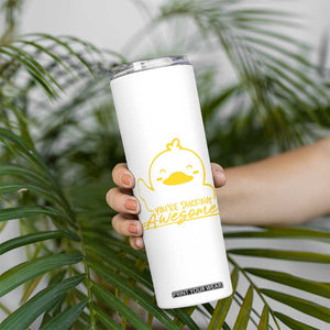 Thank You Gifts Skinny Tumbler Emotional Positive Support Funny Duck Positive Inspirational Gifts TB10 Print Your Wear