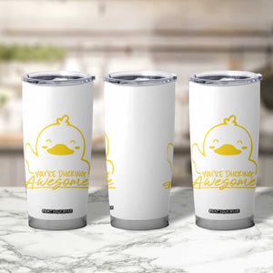 Thank You Gifts Tumbler Cup Emotional Positive Support Funny Duck Positive Inspirational Gifts TB10 Print Your Wear