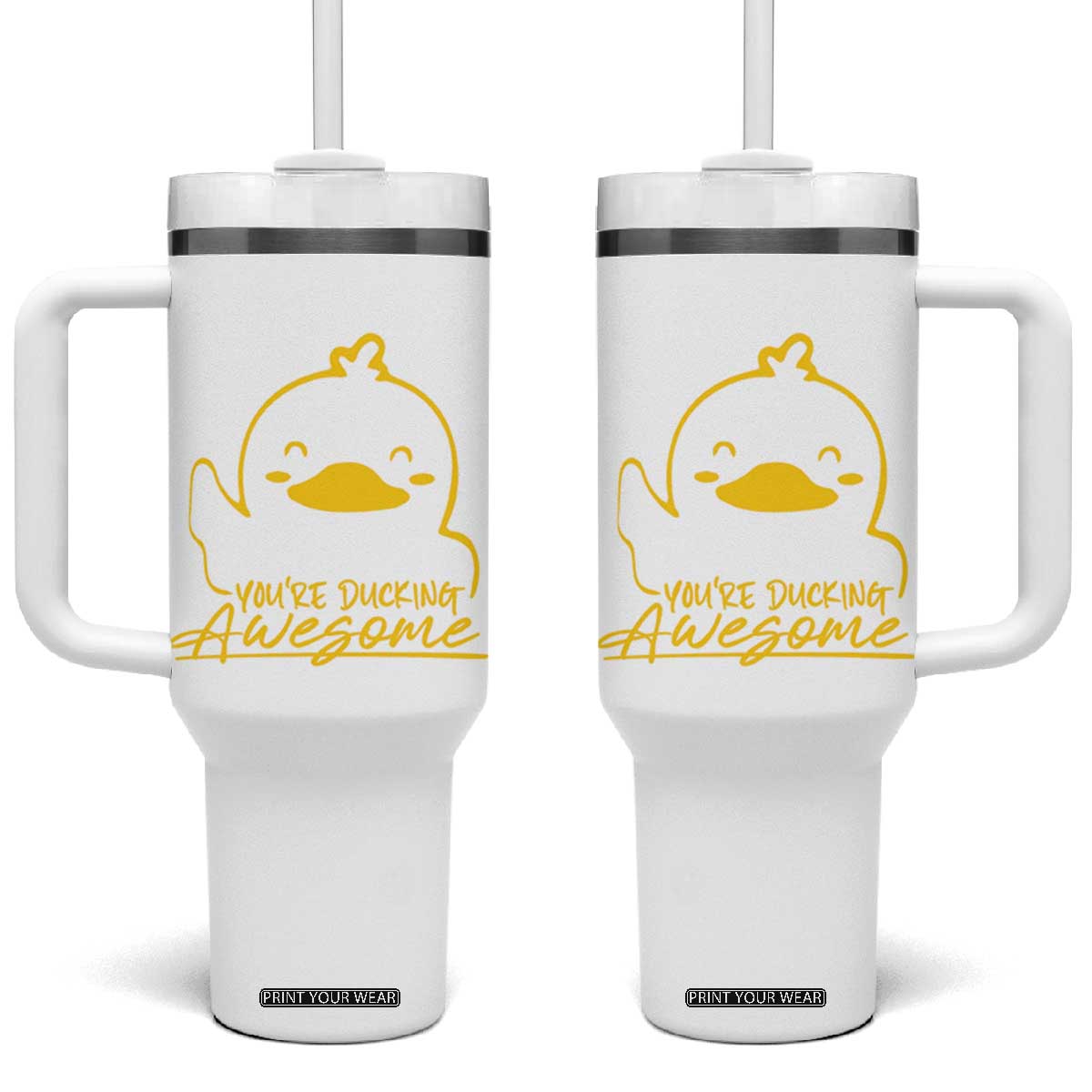 Thank You Gifts Tumbler With Handle Emotional Positive Support Funny Duck Positive Inspirational Gifts TB10 One Size: 40 oz White Print Your Wear