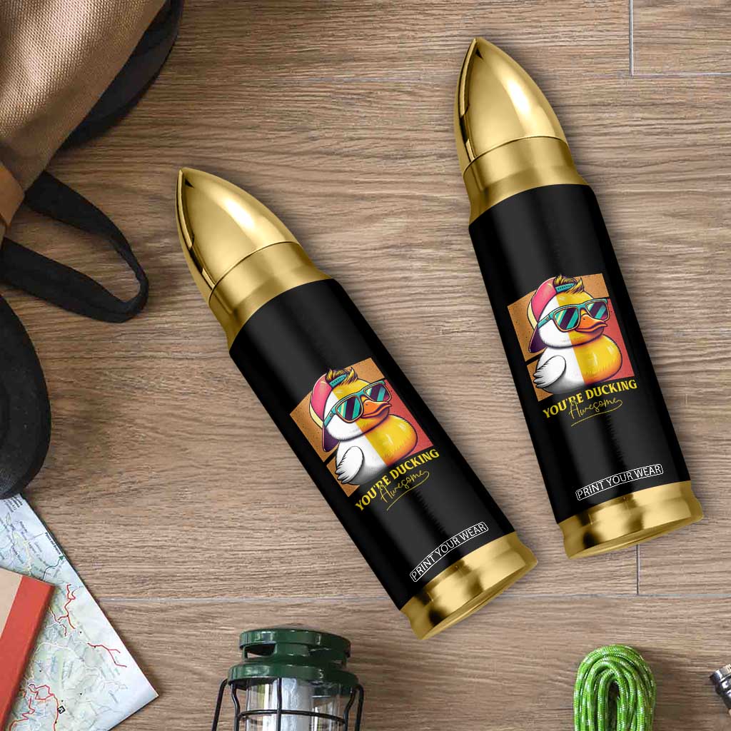 Inspirational Gifts Bullet Tumbler Emotional Positive Support Funny Duck Positive Thank You Gifts TB10 Print Your Wear