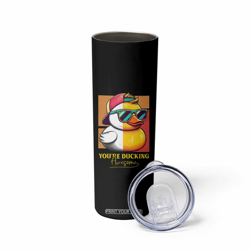 Inspirational Gifts Skinny Tumbler Emotional Positive Support Funny Duck Positive Thank You Gifts TB10 Print Your Wear