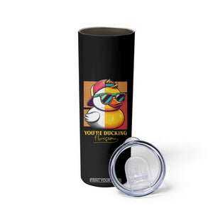 Inspirational Gifts Skinny Tumbler Emotional Positive Support Funny Duck Positive Thank You Gifts TB10 Print Your Wear