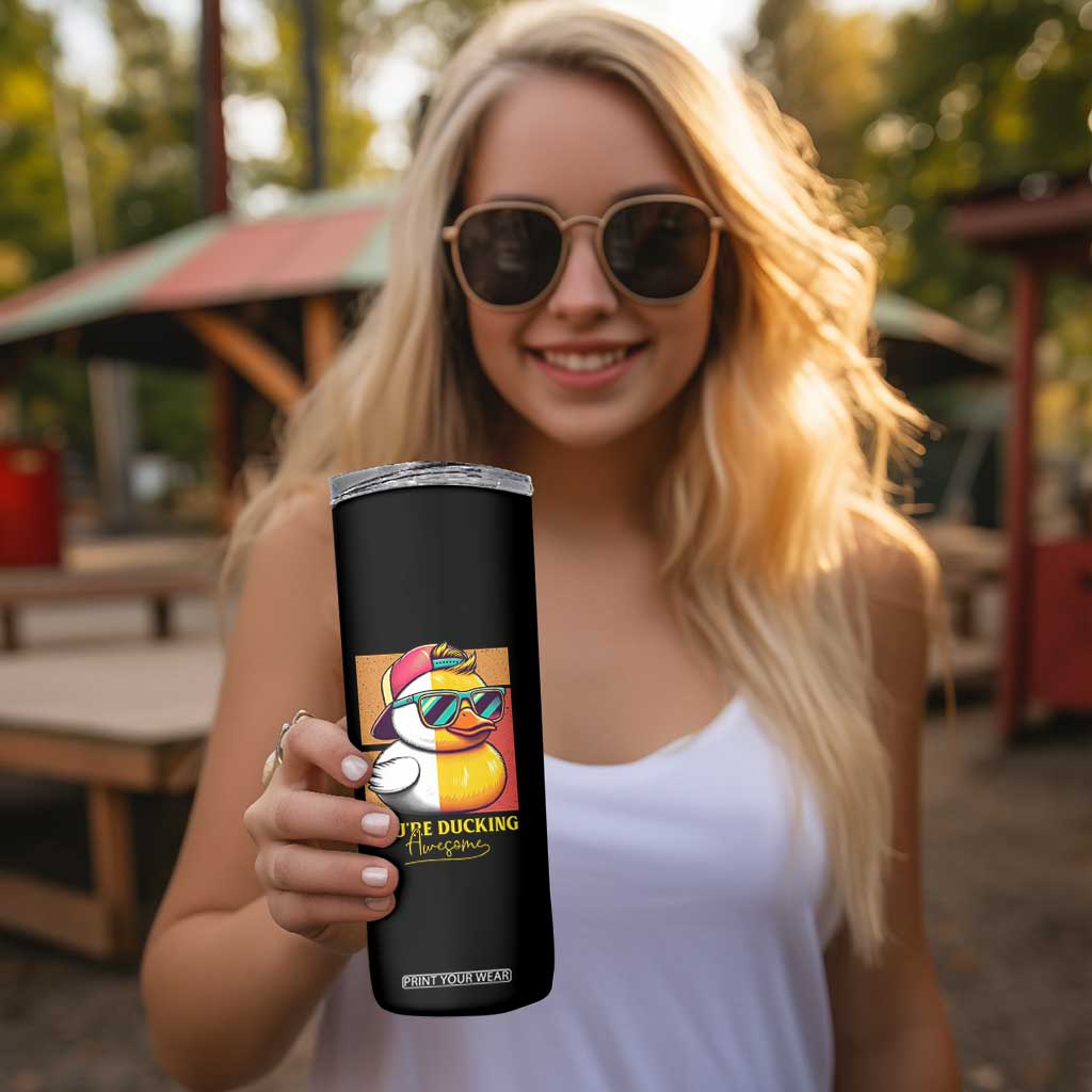 Inspirational Gifts Skinny Tumbler Emotional Positive Support Funny Duck Positive Thank You Gifts TB10 Print Your Wear