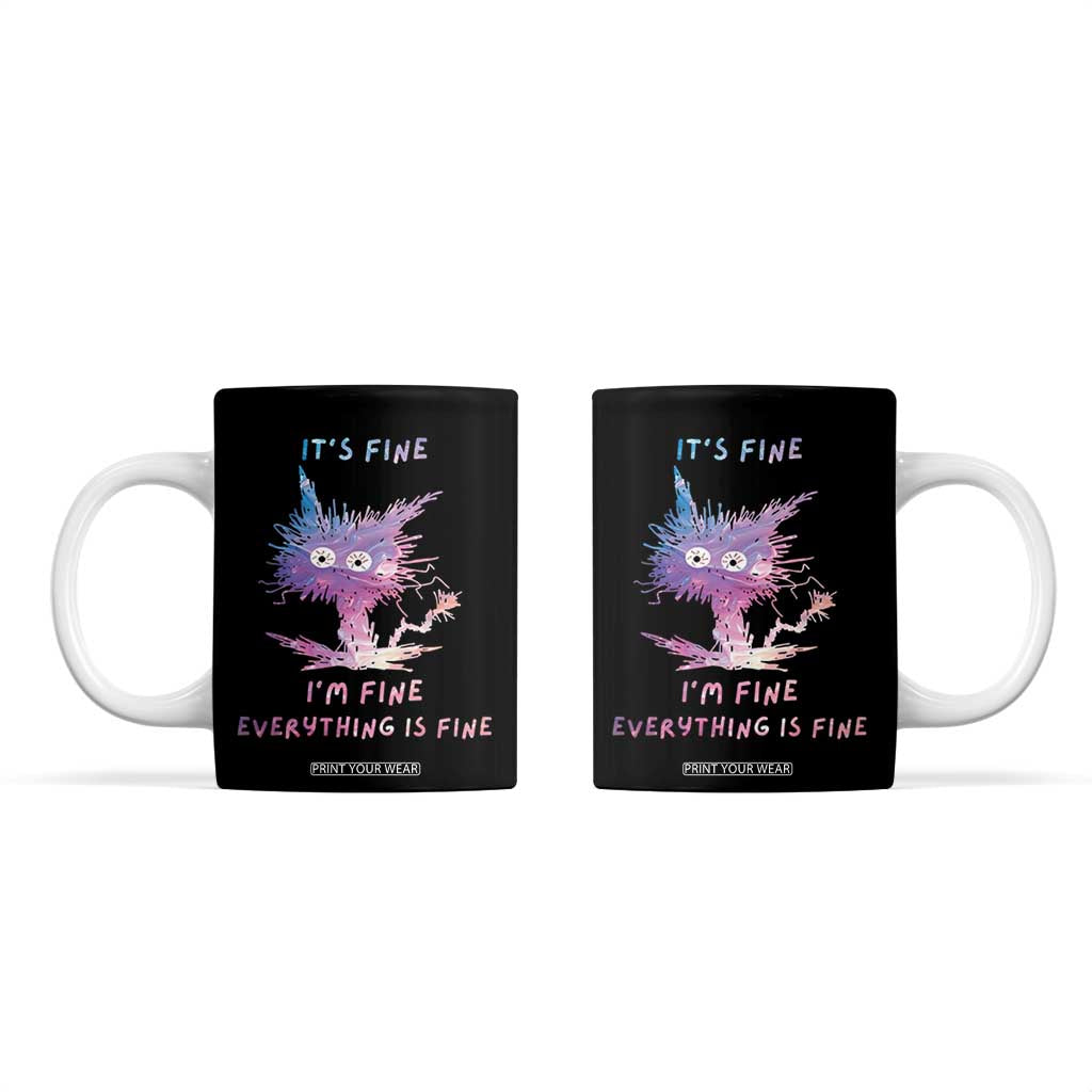 Funny Cat Coffee Mug It's Fine I'm Fine Everything Is Fine Office Gag Gifts TB10 Black Print Your Wear