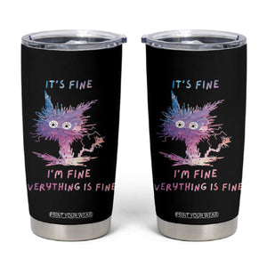 Funny Cat Tumbler Cup It's Fine I'm Fine Everything Is Fine Office Gag Gifts TB10 Black Print Your Wear
