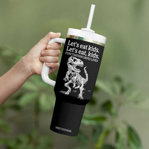 Funny Dinosaur Skeleton Tumbler With Handle Let's Eat Kids Punctuation Saves Lives Grammar Teacher Halloween TB10 Print Your Wear