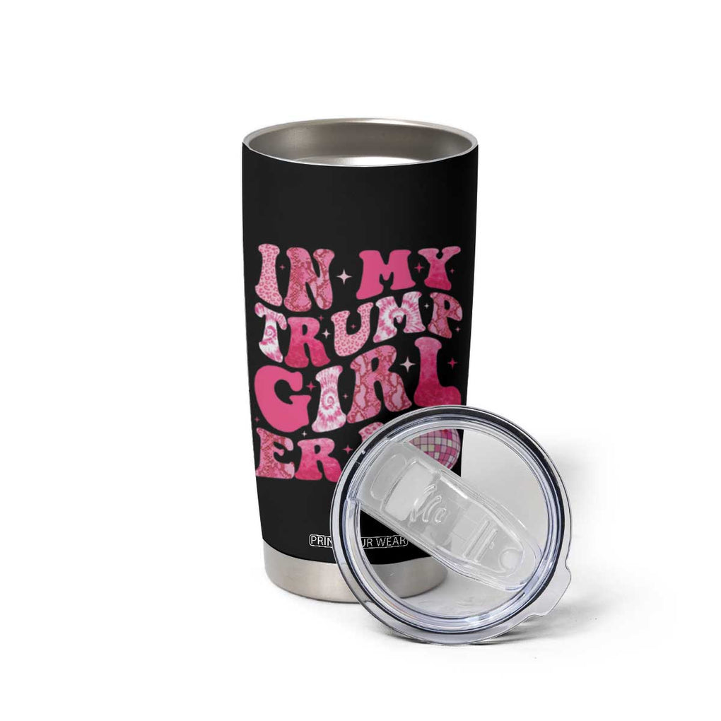 Trump 2024 Election Tumbler Cup In My Trump Girl Era Pink Retro Groovy TB10 Print Your Wear