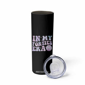 40th Birthday Gifts For Her Skinny Tumbler In My 40s Era 40 Years Old TB10 Print Your Wear
