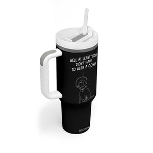 Personalized Funny Get Well Soon Gifts Tumbler With Handle Custom Name Recovery Gifts for Sick Friends, Condolence, Divorce Well At Least You Dont Have To Wear A Cone TB10 Print Your Wear