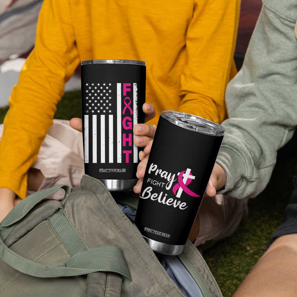 Breast Cancer Awareness Tumbler Cup Christian Gift Pink Ribbon USA Flag Pray Fight Believe TB10 Print Your Wear