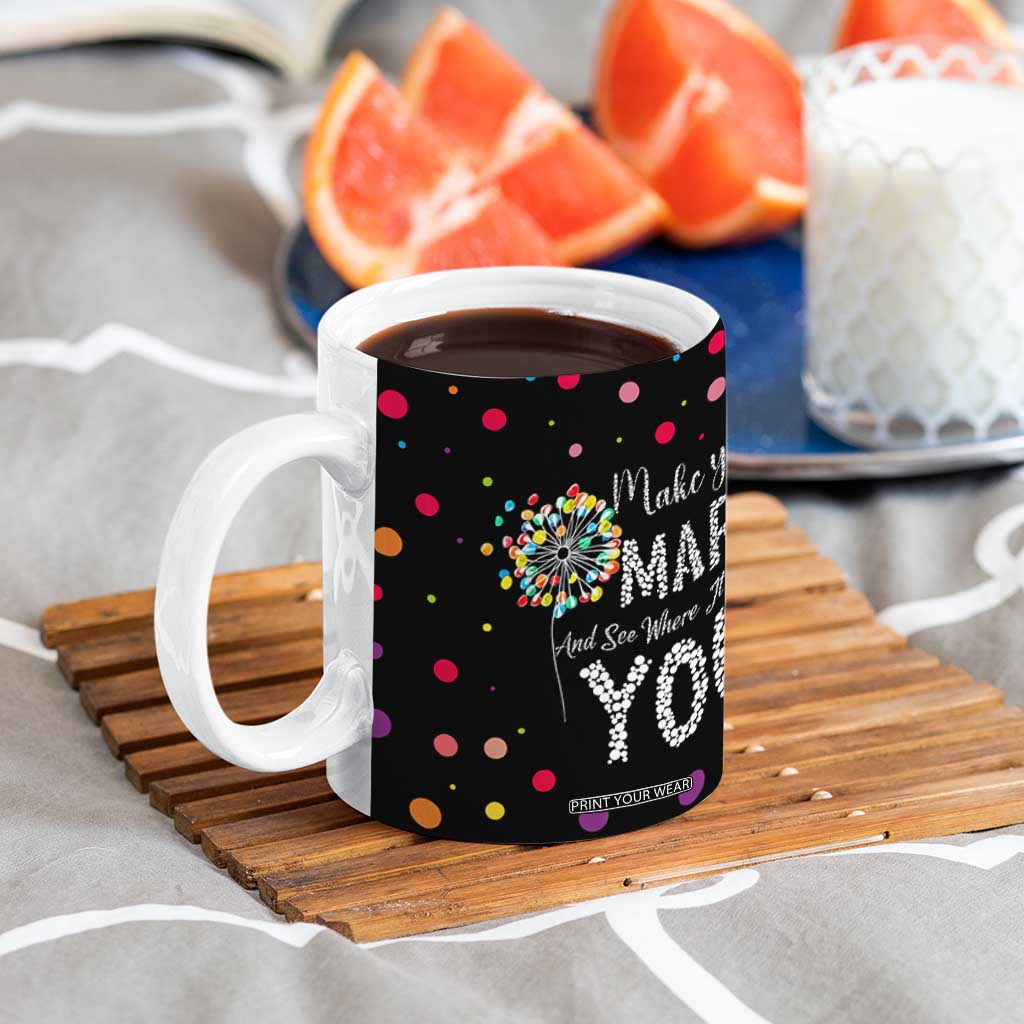 International Dot Day Coffee Mug Make Your Mark Girls Boys Colorful Dandelion TB10 Print Your Wear