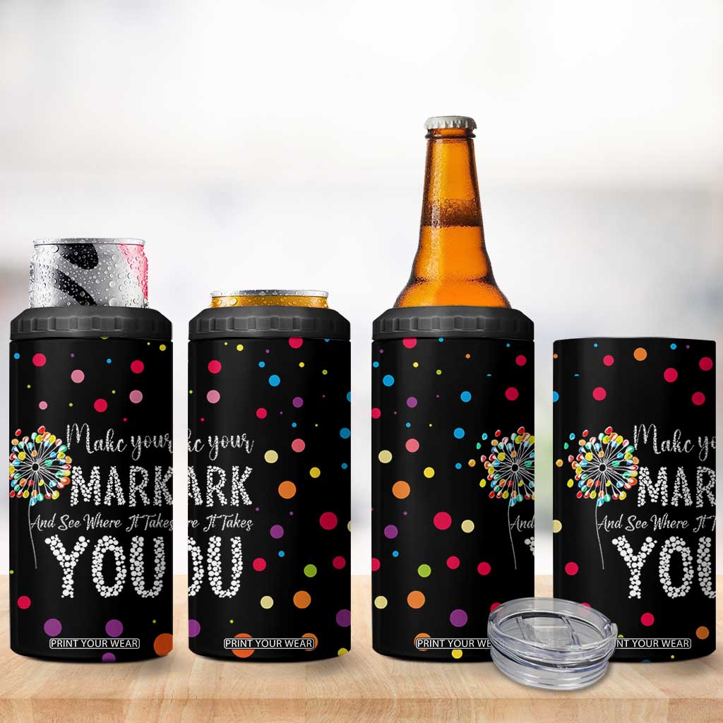International Dot Day 4 in 1 Can Cooler Tumbler Make Your Mark Girls Boys Colorful Dandelion TB10 Print Your Wear