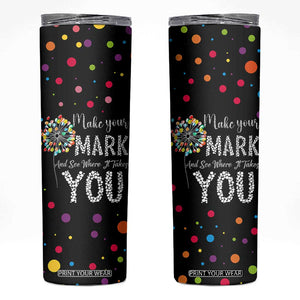 International Dot Day Skinny Tumbler Make Your Mark Girls Boys Colorful Dandelion TB10 Black Print Your Wear