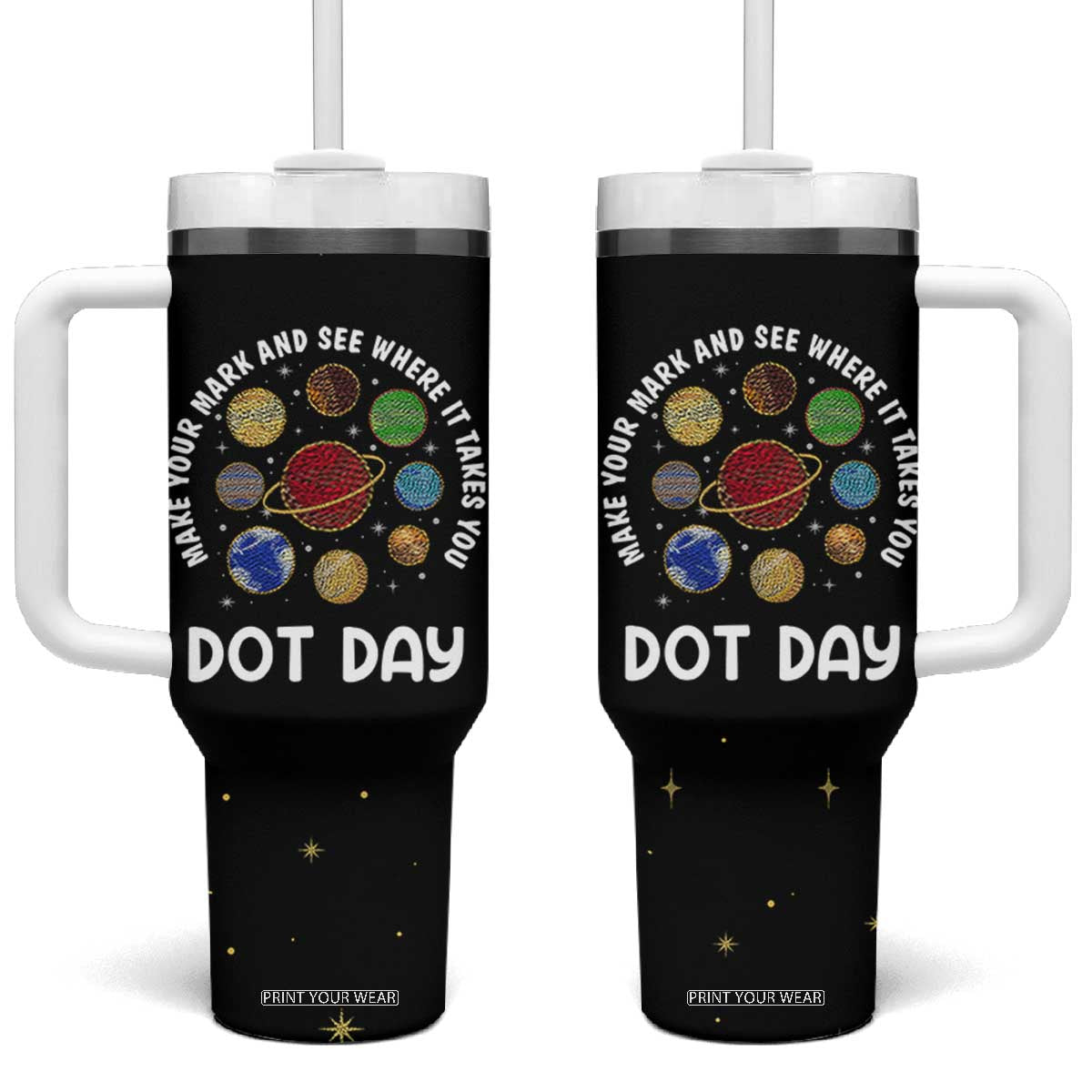 International Dot Day Tumbler With Handle Make Your Mark And See Where It Takes You TB10 One Size: 40 oz Black Print Your Wear
