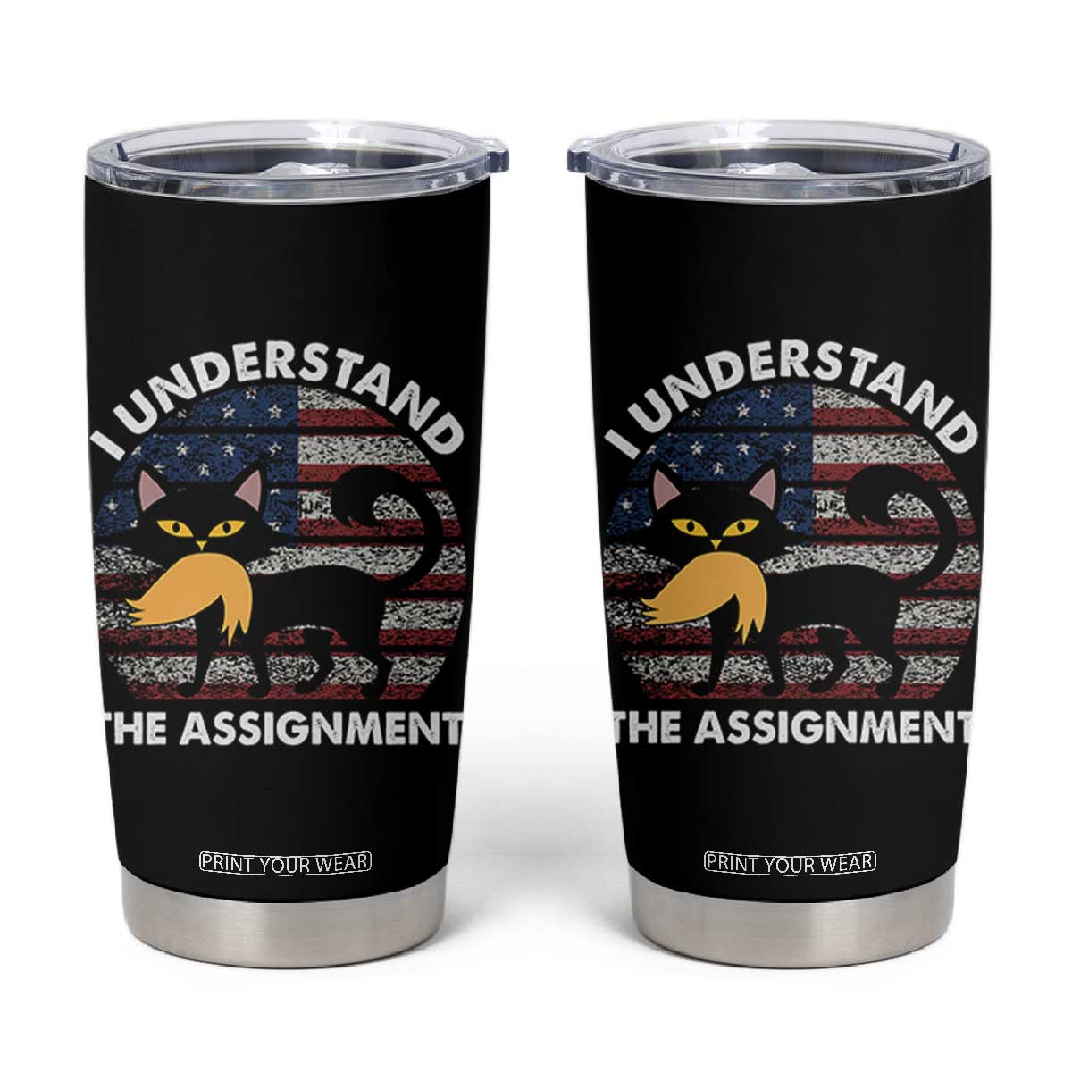 Subtle FDT Black Cat Meme Tumbler Cup I Understand The Assignment American Flag TB10 Black Print Your Wear