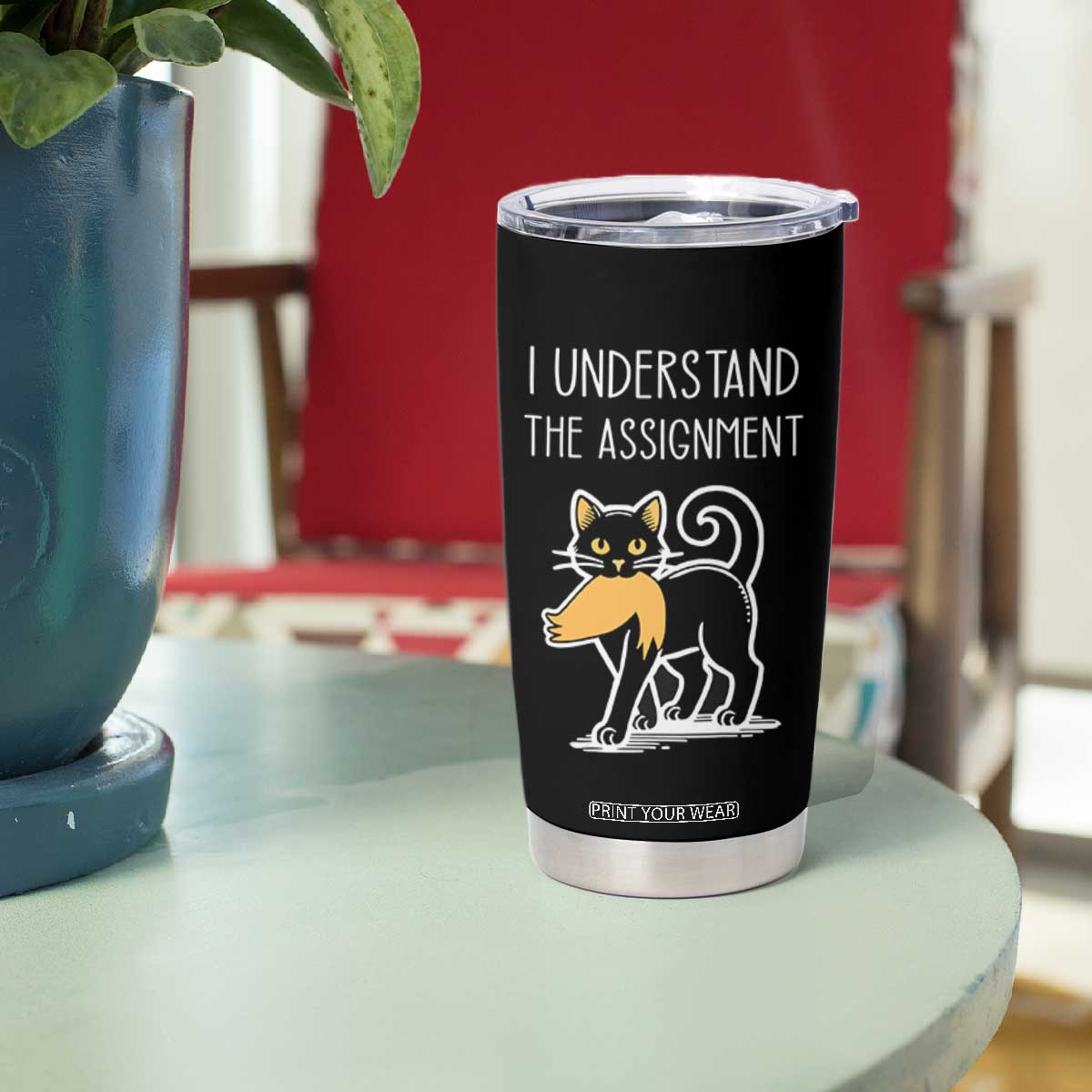 Subtle FDT Black Cat Meme Tumbler Cup I Understand The Assignment TB10 Print Your Wear