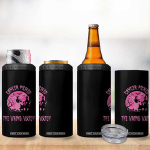 Breast Cancer Awareness Halloween 4 in 1 Can Cooler Tumbler Pink Ribbon Cancer You Picked The Wrong Witch TB10 Print Your Wear