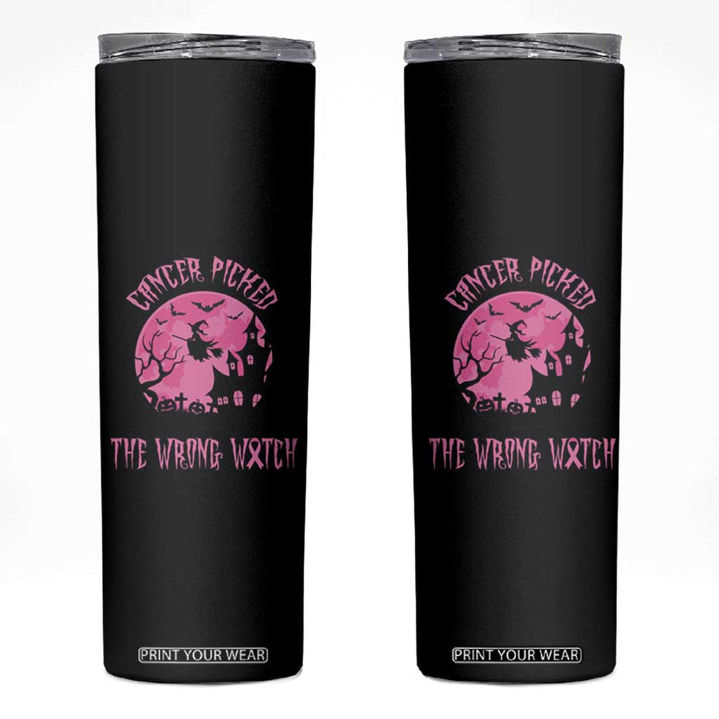 Breast Cancer Awareness Halloween Skinny Tumbler Pink Ribbon Cancer You Picked The Wrong Witch TB10 Black Print Your Wear