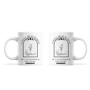 Book Lover Coffee Mug Floral Library A Well Read Woman Is A Dangerous Creature TB10 White Print Your Wear