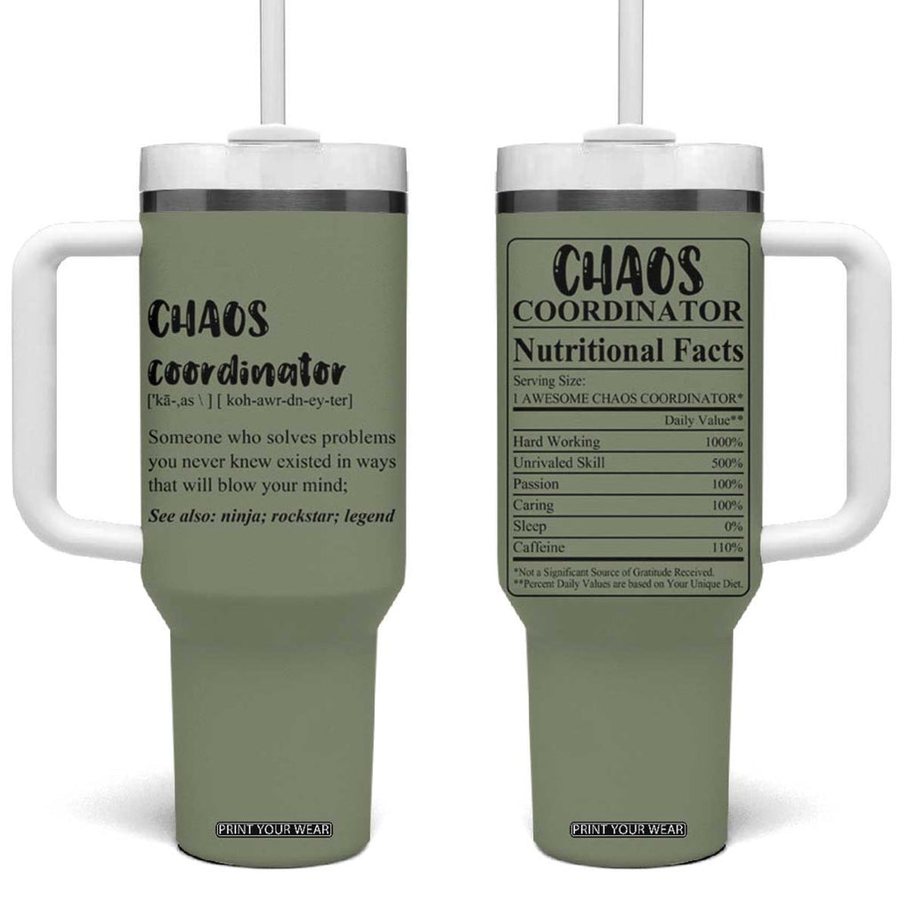 Chaos Coordinator Tumbler With Handle Christmas Gifts for Colleague Coworker Travel Mug Thank You Gift Pink Moss-Green TB10 One Size: 40 oz Moss-Green Print Your Wear