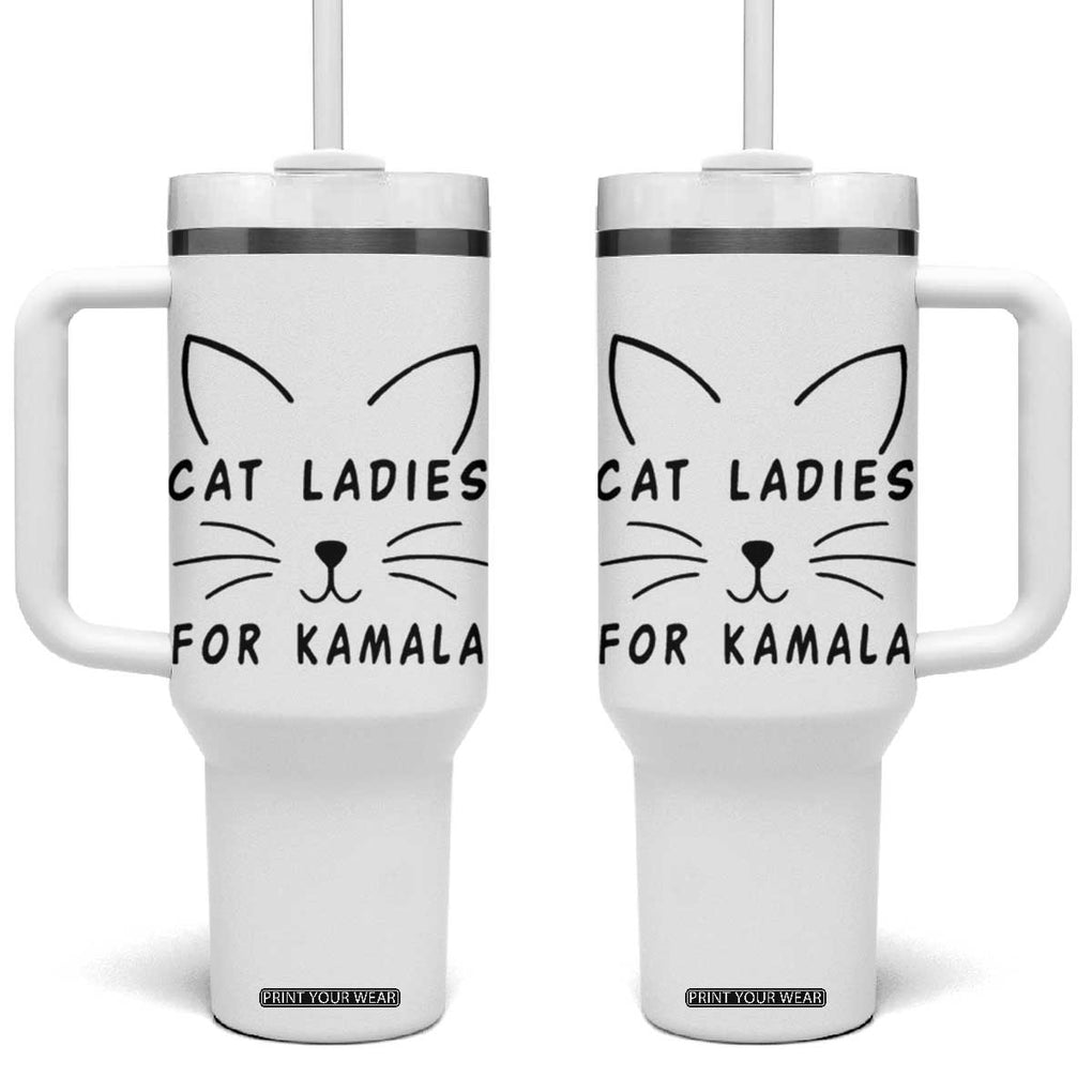 Harris 2024 Tumbler With Handle Cat Lady Ladies for Kamala Madam President TB10 One Size: 40 oz White Print Your Wear