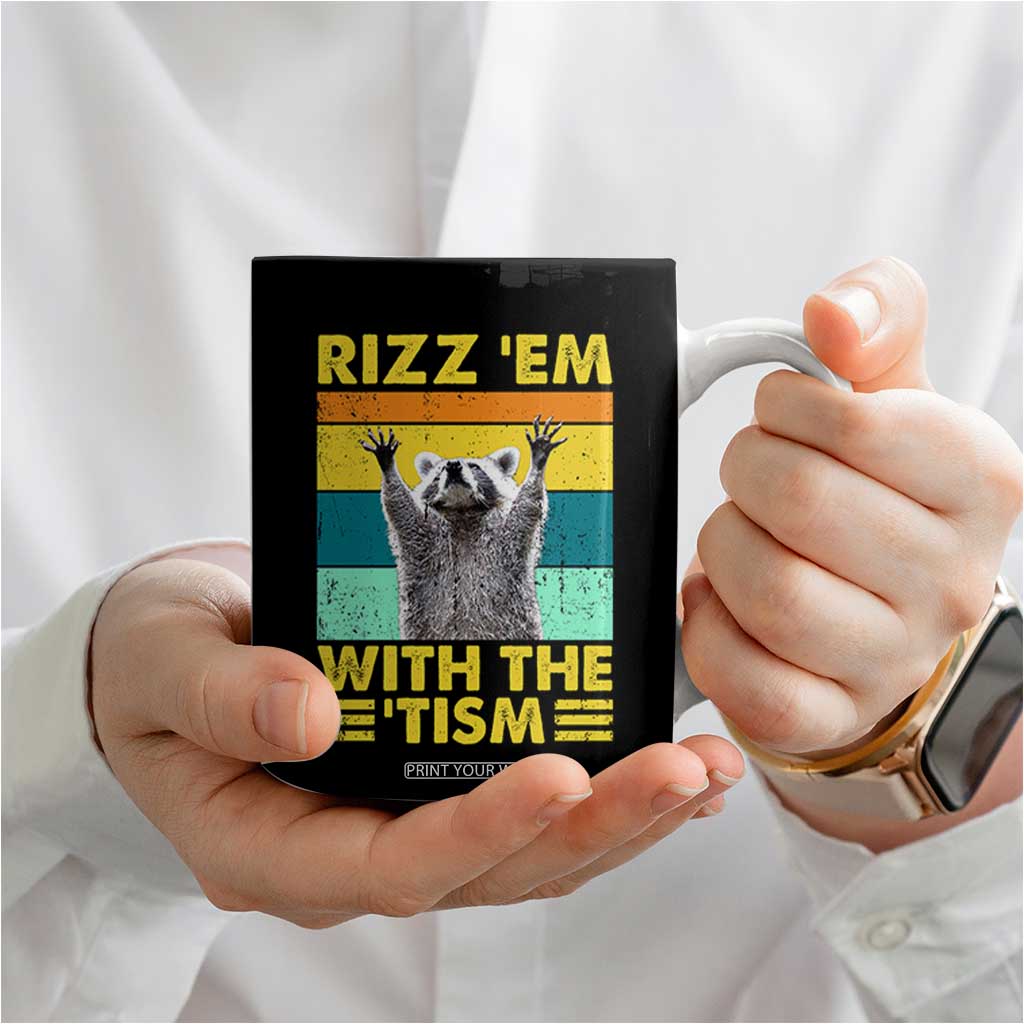 Rizz Em With The Tism Raccoon Coffee Mug Retro Silly Trash Panda Autism Meme Autistic ASD TB10 Print Your Wear