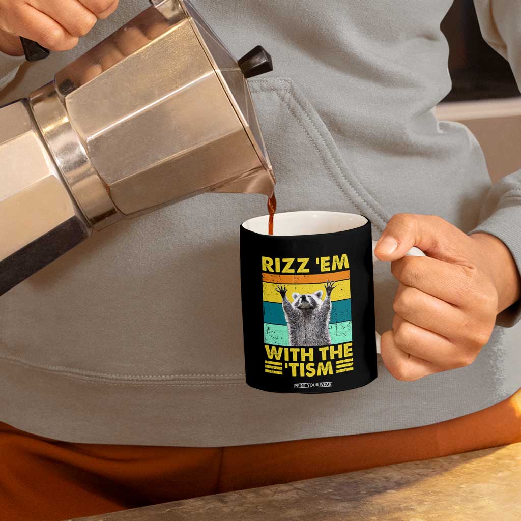 Rizz Em With The Tism Raccoon Coffee Mug Retro Silly Trash Panda Autism Meme Autistic ASD TB10 Print Your Wear