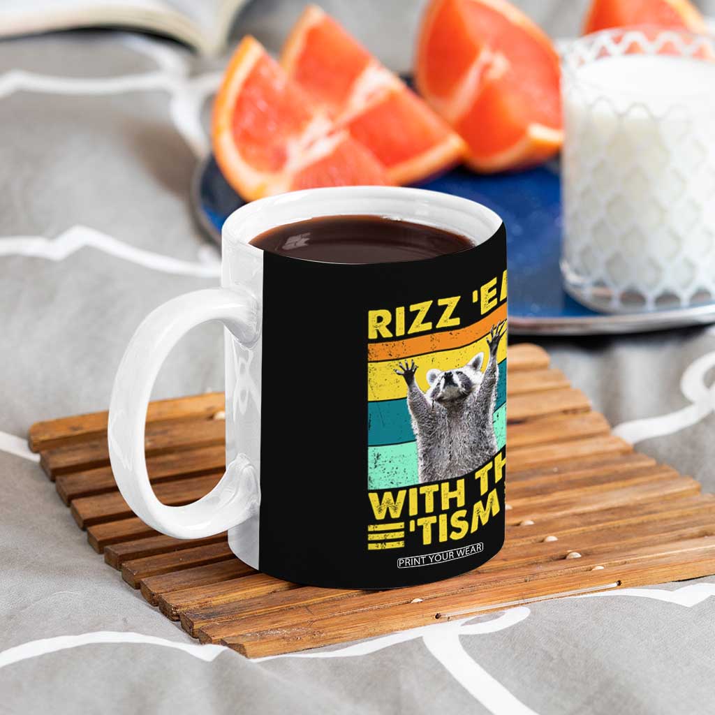 Rizz Em With The Tism Raccoon Coffee Mug Retro Silly Trash Panda Autism Meme Autistic ASD TB10 Print Your Wear