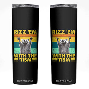 Rizz Em With The Tism Raccoon Skinny Tumbler Retro Silly Trash Panda Autism Meme Autistic ASD TB10 Black Print Your Wear