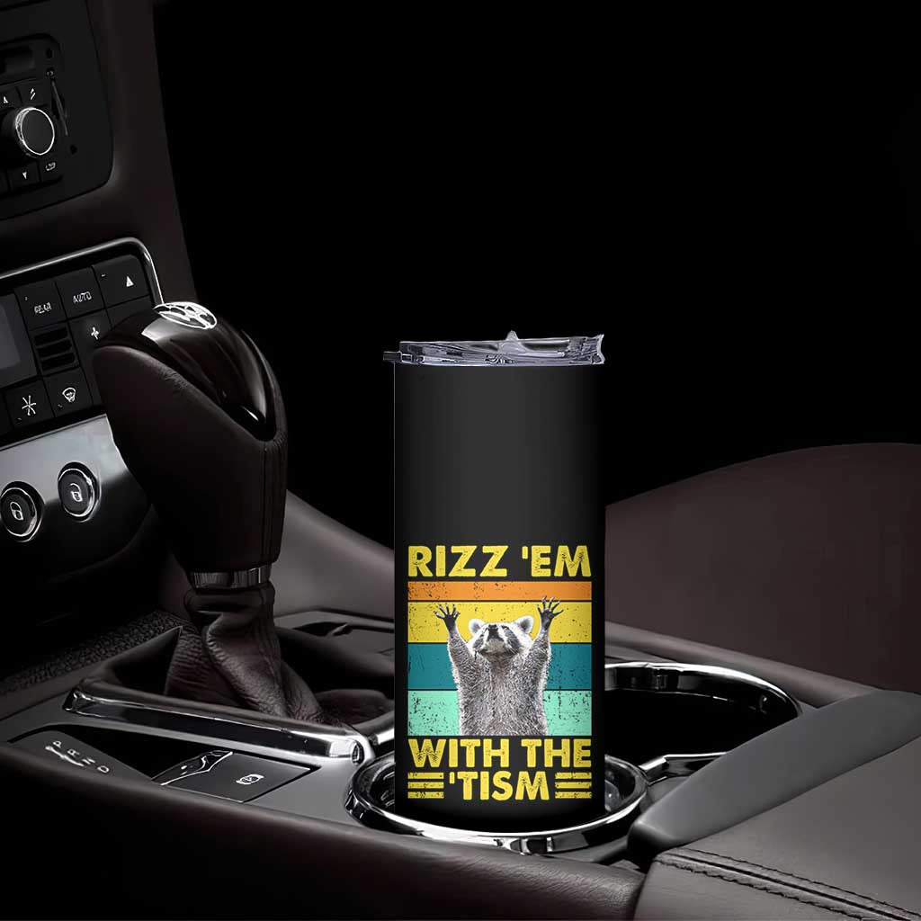 Rizz Em With The Tism Raccoon Skinny Tumbler Retro Silly Trash Panda Autism Meme Autistic ASD TB10 Print Your Wear