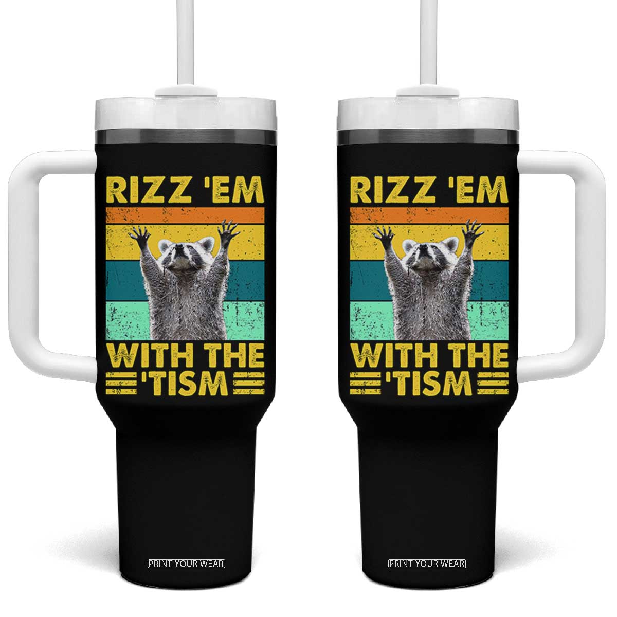 Rizz Em With The Tism Raccoon Tumbler With Handle Retro Silly Trash Panda Autism Meme Autistic ASD TB10 One Size: 40 oz Black Print Your Wear