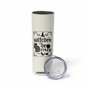 Witch Halloween Iced Coffee Skinny Tumbler Funny Witches Be Crazy Black Cat Witchy Vibes Witchcraft TB10 Print Your Wear