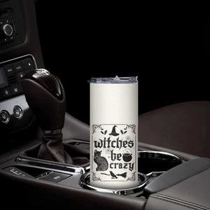 Witch Halloween Iced Coffee Skinny Tumbler Funny Witches Be Crazy Black Cat Witchy Vibes Witchcraft TB10 Print Your Wear