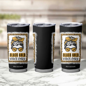 Leopard Football Tumbler Cup Black Gold Vibes Only Football Girl Women Kids TB10 Print Your Wear