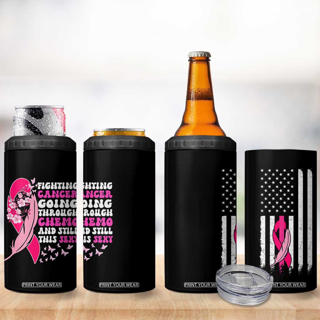 Funny Breast Cancer 4 in 1 Can Cooler Tumbler Pink Ribbon American Flag Fighting Cancer Still Sexy TB10 Print Your Wear