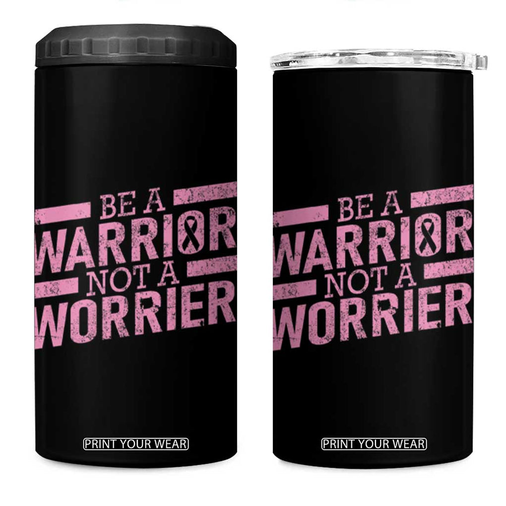Breast Cancer Awareness 4 in 1 Can Cooler Tumbler Warrior Not a Worrier Inspirational Words TB10 One Size: 16 oz Black Print Your Wear