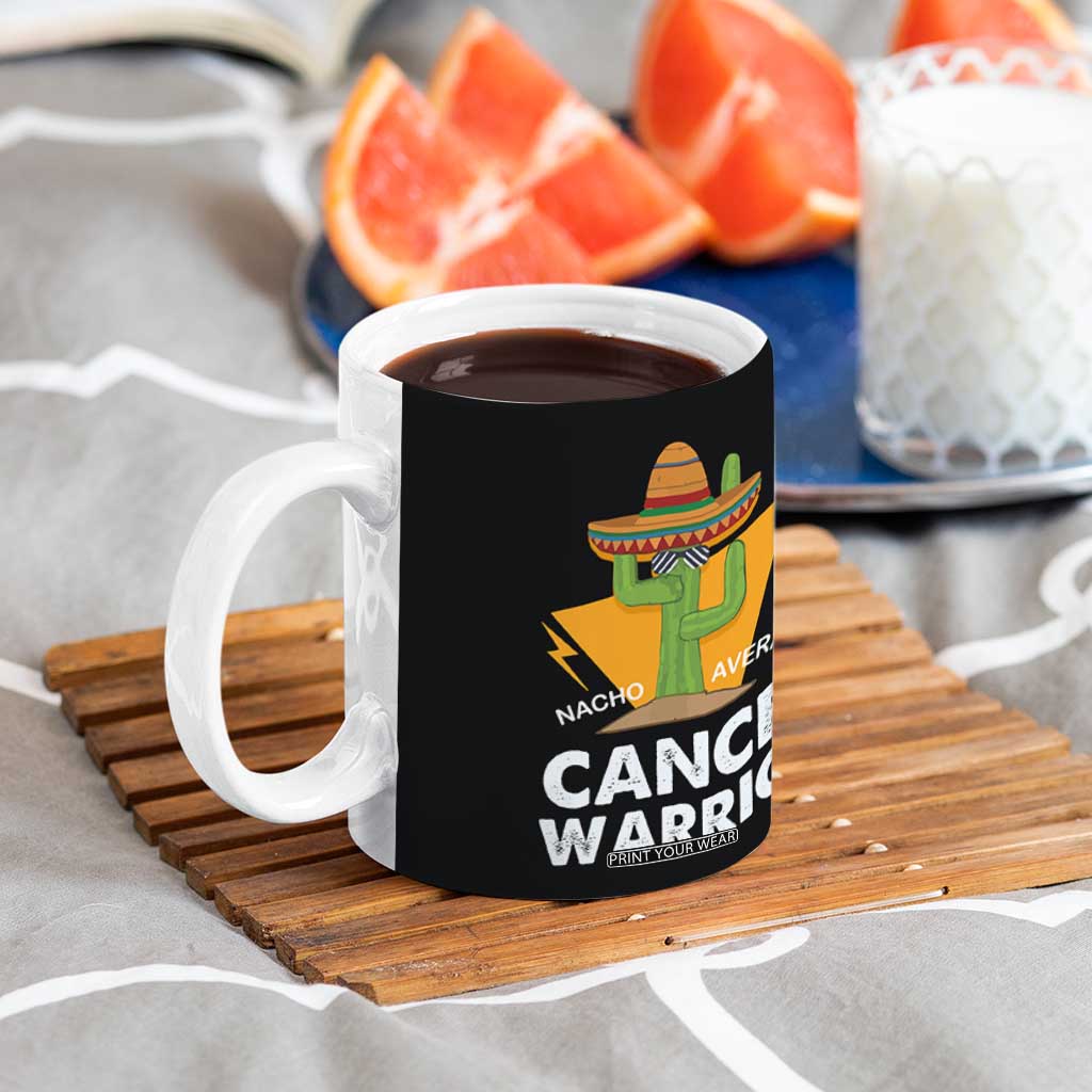 Funny Cancer Fighter Coffee Mug Inspirational Quote Chemo Patient Gift Nacho Average Cancer Warrior TB10 Print Your Wear