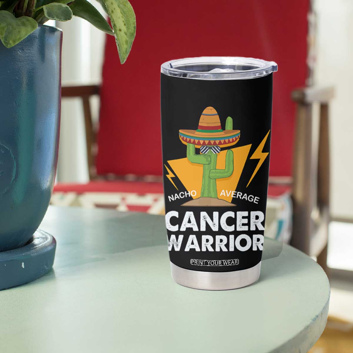 Funny Cancer Fighter Tumbler Cup Inspirational Quote Chemo Patient Gift Nacho Average Cancer Warrior TB10 Print Your Wear