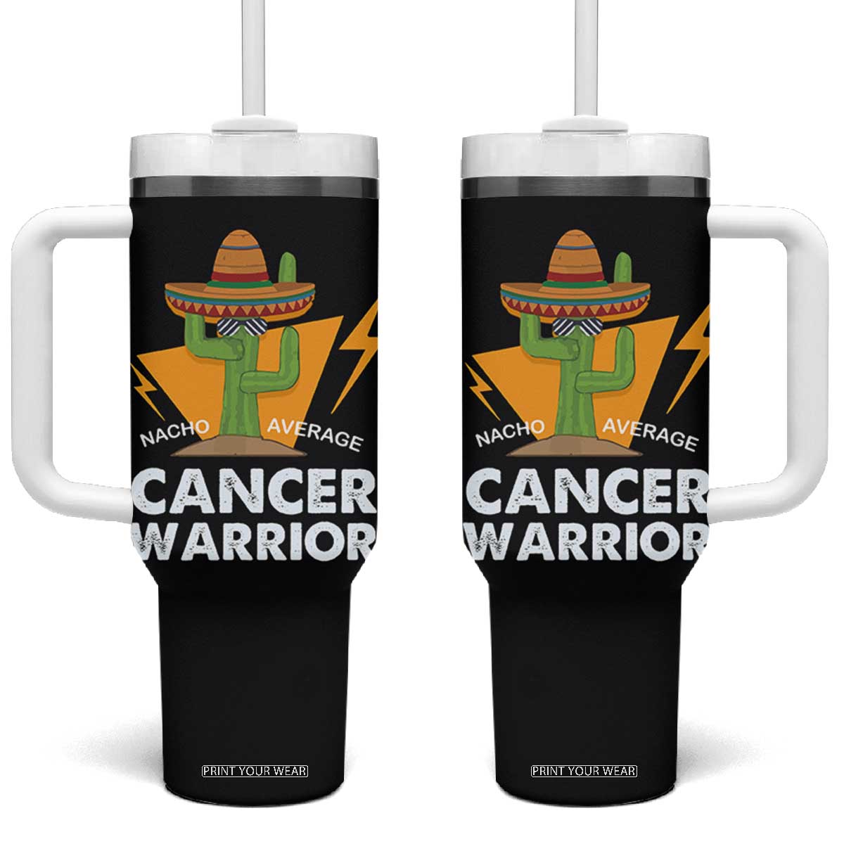 Funny Cancer Fighter Tumbler With Handle Inspirational Quote Chemo Patient Gift Nacho Average Cancer Warrior TB10 One Size: 40 oz Black Print Your Wear