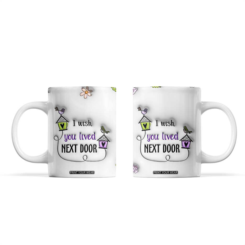 I Wish We Lived Closer Coffee Mug Long Distance Relationship Friendship Gifts For Sister Best Friend Bestie TB10 White Print Your Wear