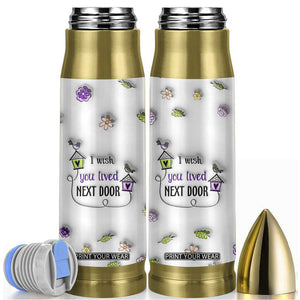 I Wish We Lived Closer Bullet Tumbler Long Distance Relationship Friendship Gifts For Sister Best Friend Bestie TB10 White Print Your Wear