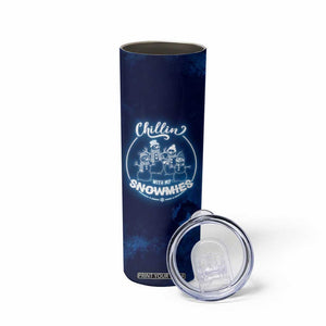 Funny Christmas Skinny Tumbler Snowman Chillin With My Snowmies TB10 Print Your Wear