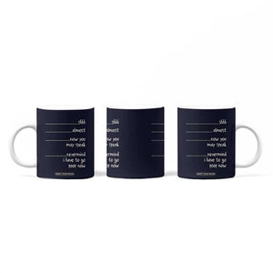 Funny Gag Gifts Coffee Mug Shh Almost Now You May Speak Nevermind I Have To Go Poop Now TB10 Print Your Wear